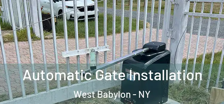 Automatic Gate Installation West Babylon - NY