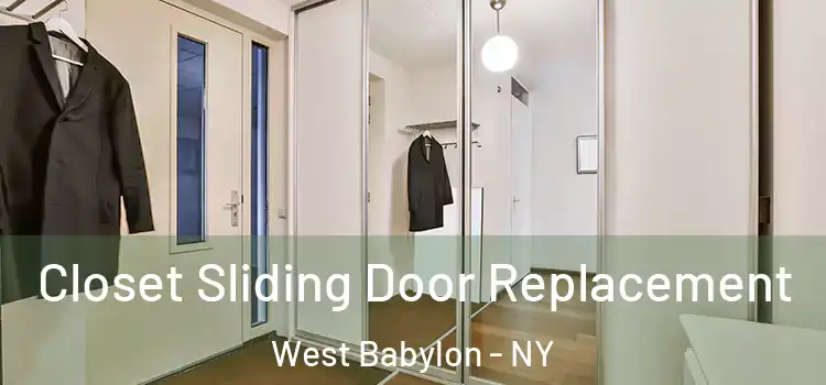Closet Sliding Door Replacement West Babylon - NY