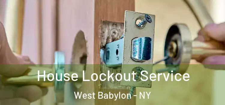 House Lockout Service West Babylon - NY