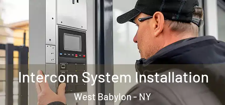 Intercom System Installation West Babylon - NY