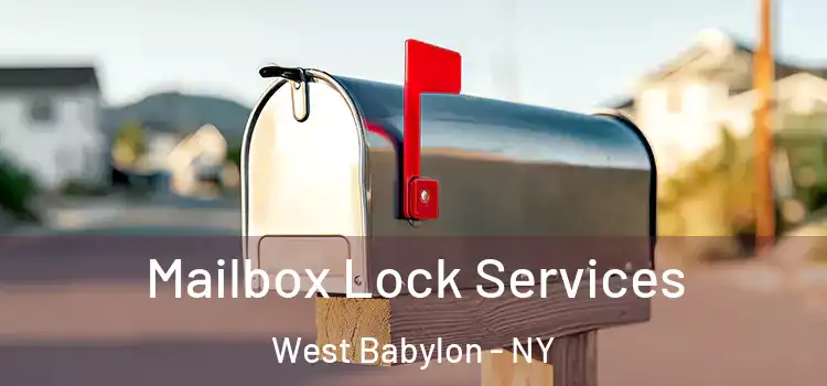 Mailbox Lock Services West Babylon - NY