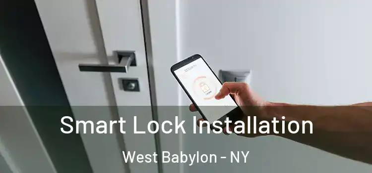 Smart Lock Installation West Babylon - NY
