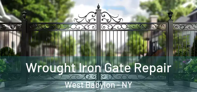 Wrought Iron Gate Repair West Babylon - NY